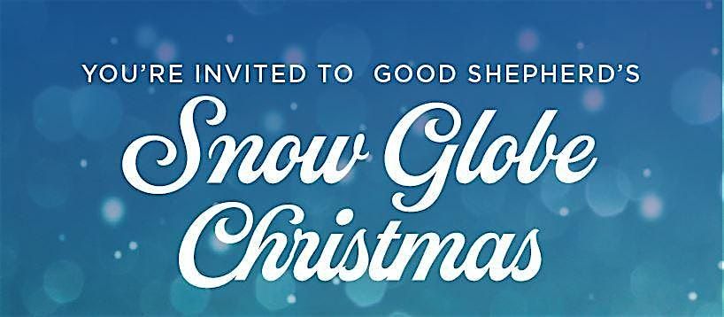 Good Shepherd's Snow Globe Christmas Party