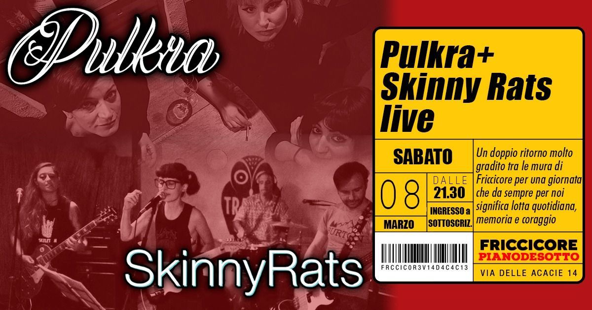 Pulkra+Skinny Rats_live@Friccicore