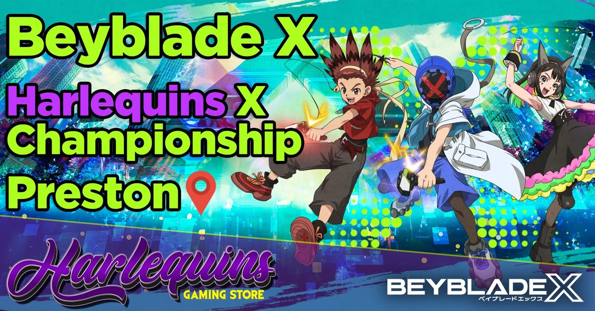 Harlequins Beyblade X 2024 Championship 