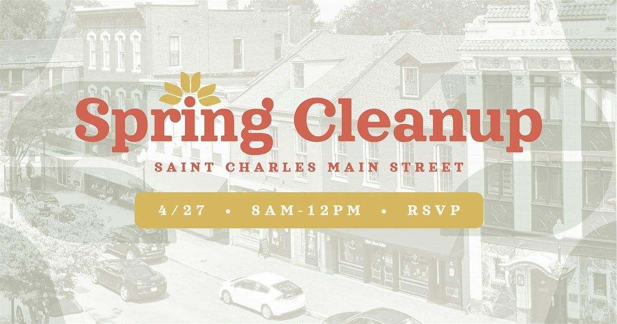 Spring Cleanup 2025 - St. Charles Main Street