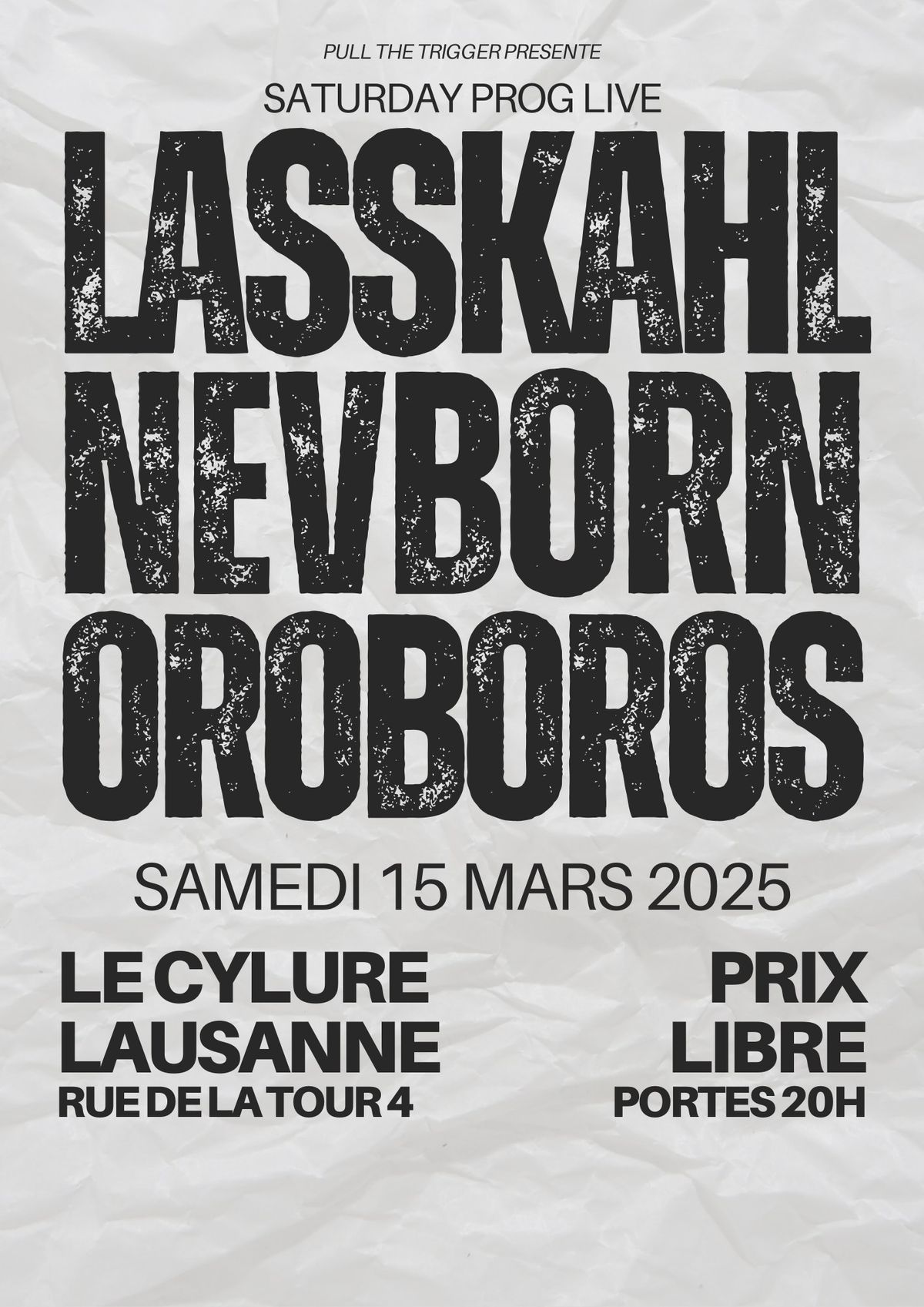 SATURDAY PROG LIVE w\/ LASSKAHL + NEVBORN + OROBOROS @ CYLURE - LAUSANNE