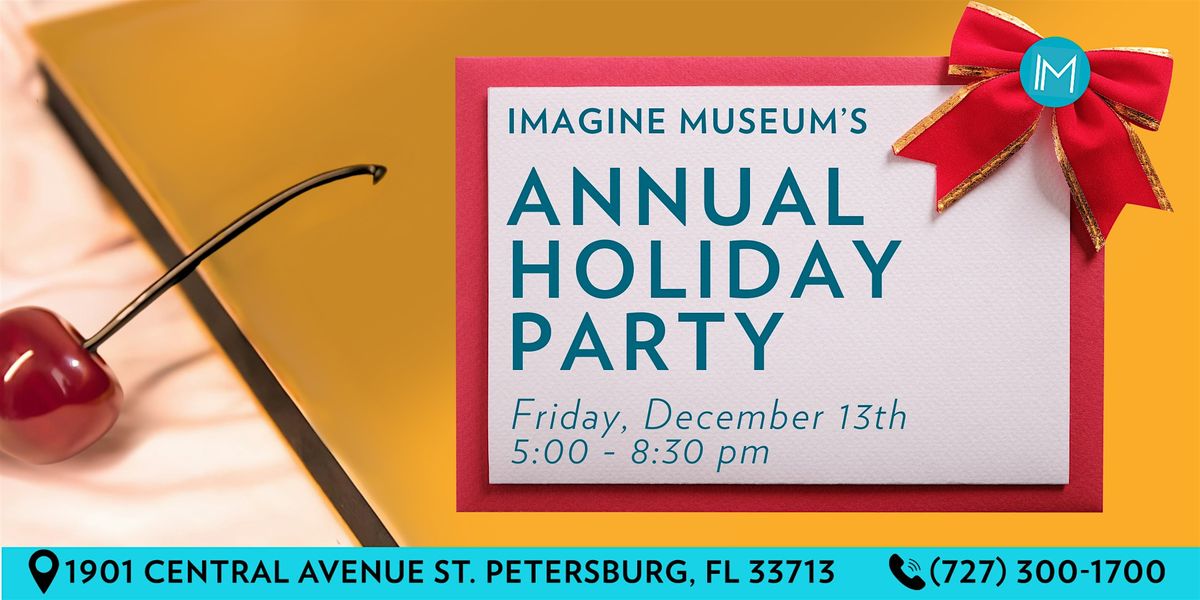 Imagine Museum's Annual Holiday Party