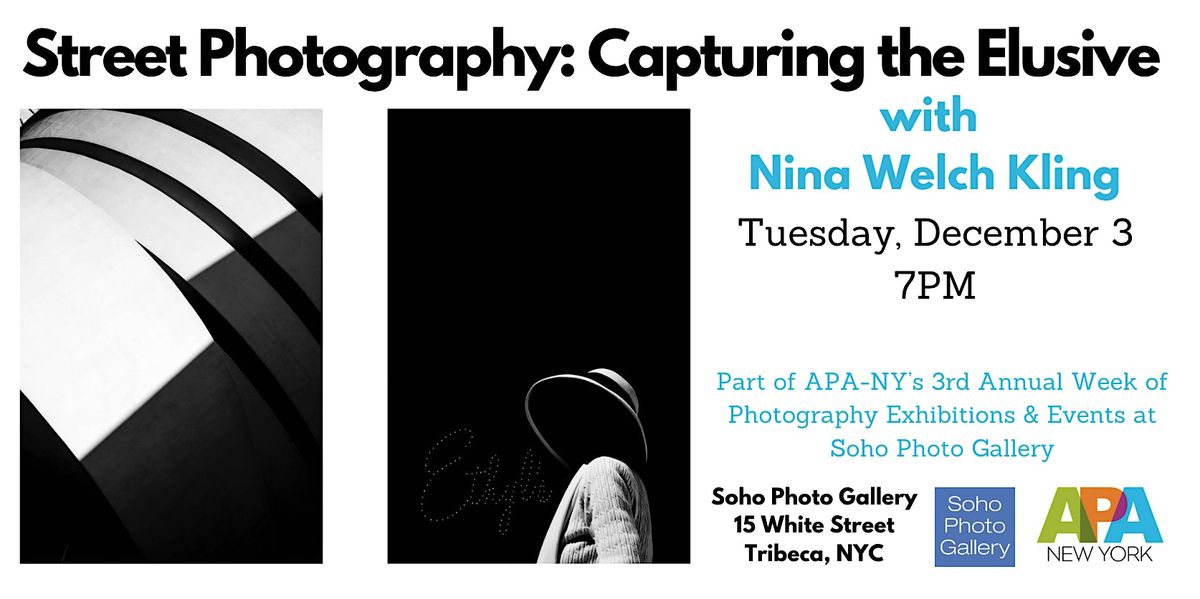 Street Photography: Capturing the Elusive with Nina Welch Kling