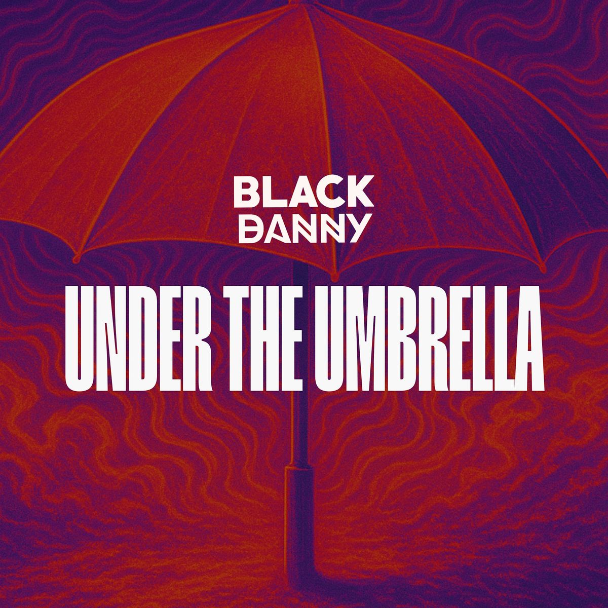 Black Danny - Under The Umbrella