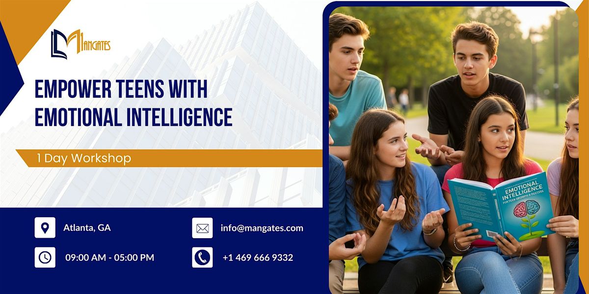 Empower Teens with Emotional Intelligence: 1 Day Workshop in Atlanta, GA