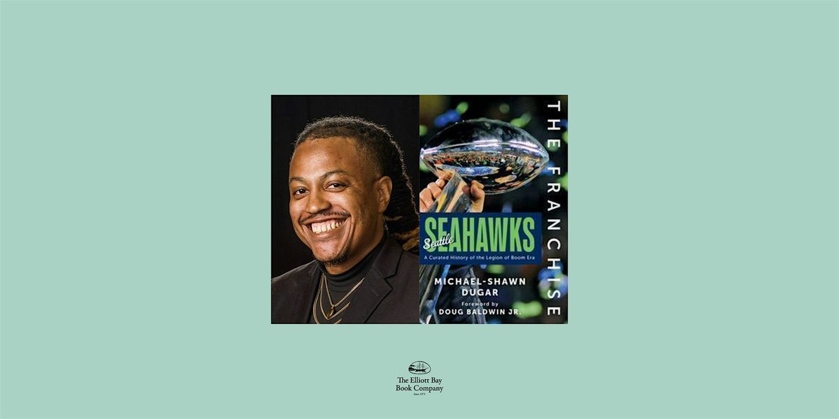 Michael-Shawn Dugar, THE FRANCHISE: SEATTLE SEAHAWKS