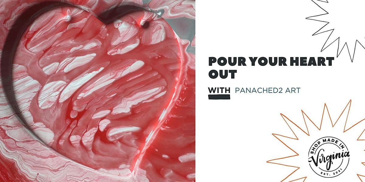 Pour Your Heart Out w\/ Panached2 Art