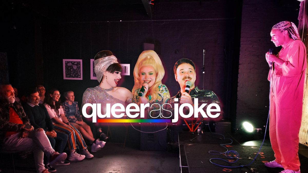 Queer As Joke - Stand Up Comedy Night\/\/JULY 2024