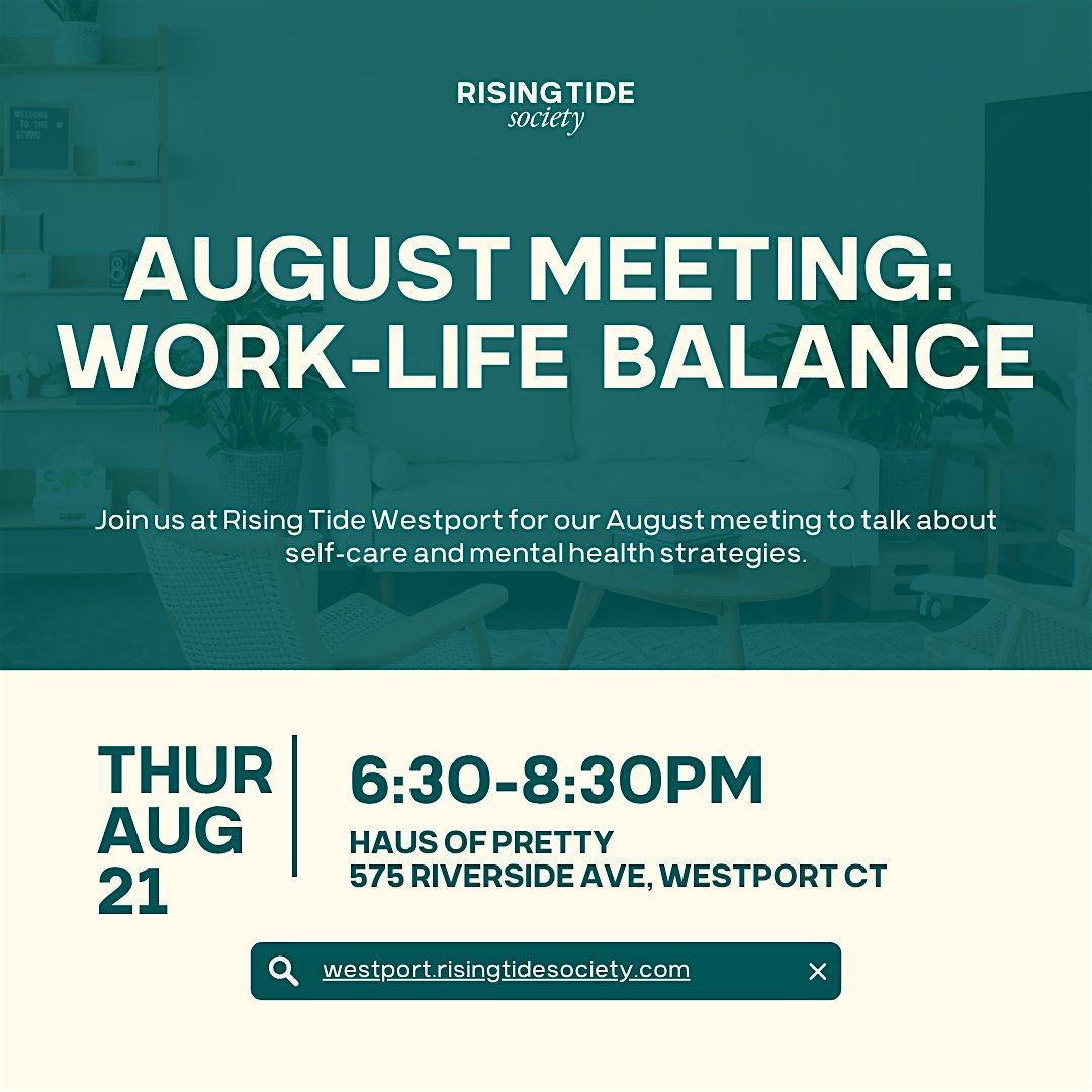 Rising Tide Westport August Meeting: Work-Life Balance
