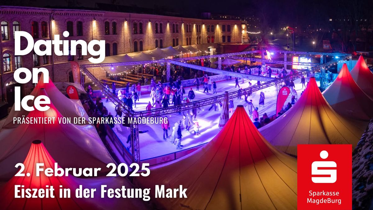 Dating on Ice - pr\u00e4sentiert von der Sparkasse MagdeBurg