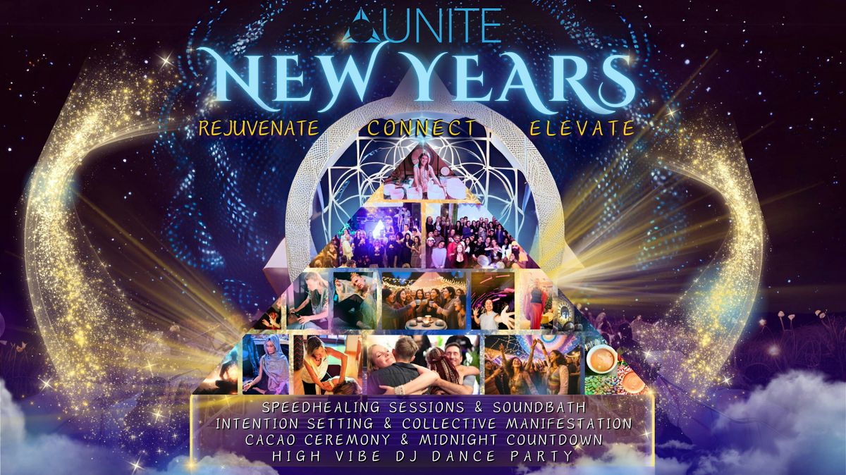 UNITE NEW YEAR'S EVE ~ Day of Intention, Eve of Celebration + SpeedHealing