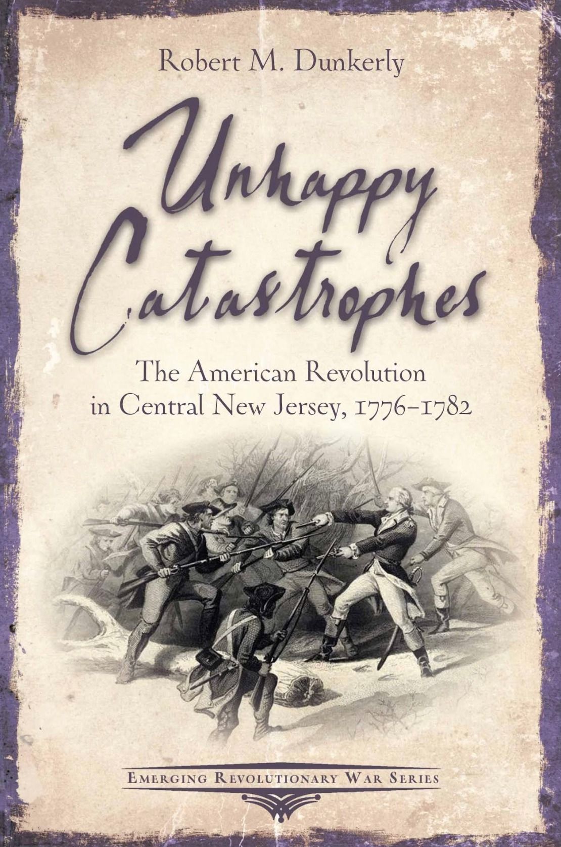 Unhappy Catastrophes by Robert Dunkerly