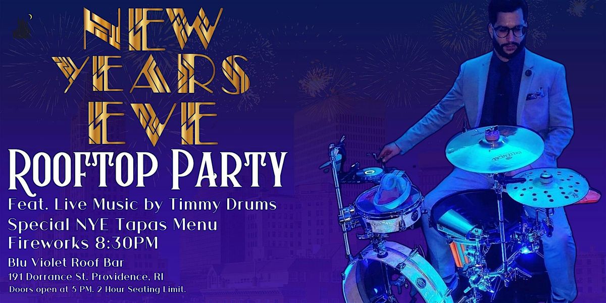 New Years Eve Rooftop Party feat. Timmy Drums