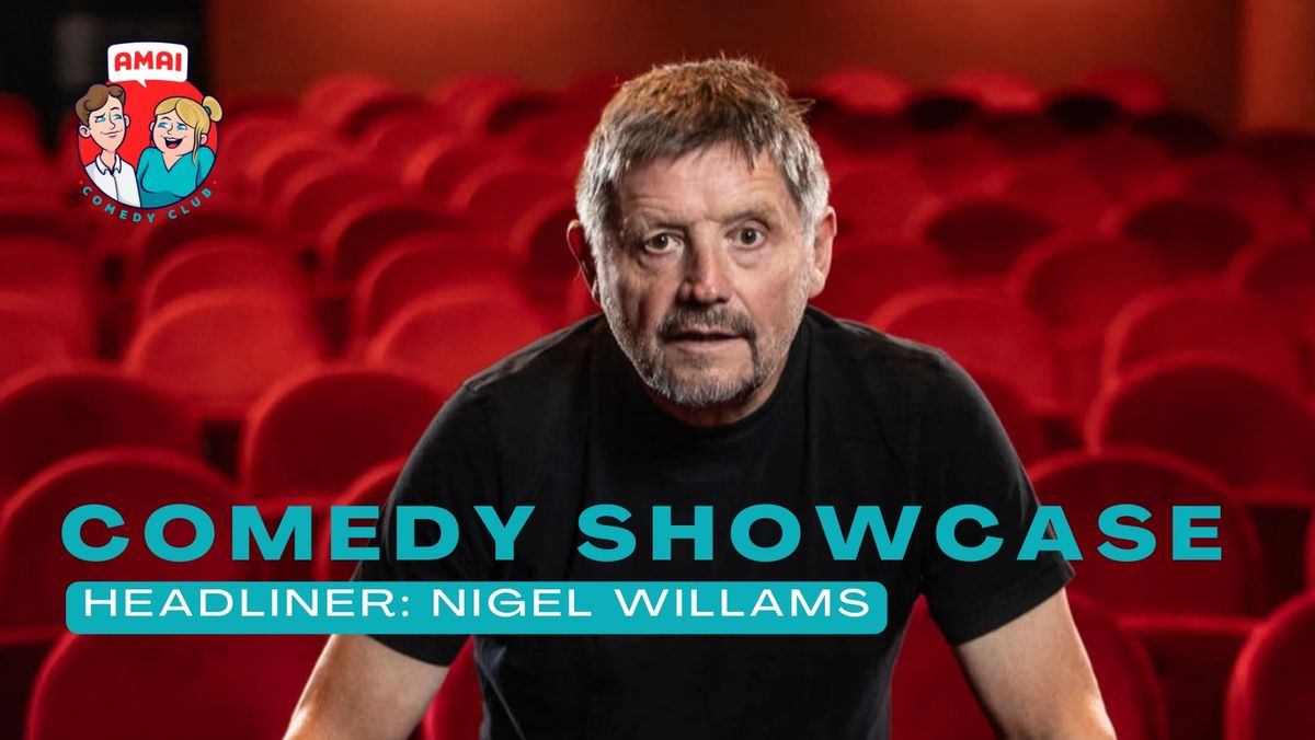 Comedy Showcase - headliner Nigel Williams