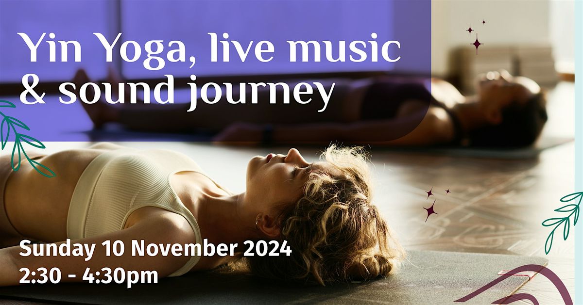 Yin Yoga and Sound Journey