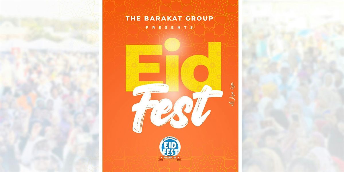 Eid Fest - Eid Al Fitr 2025