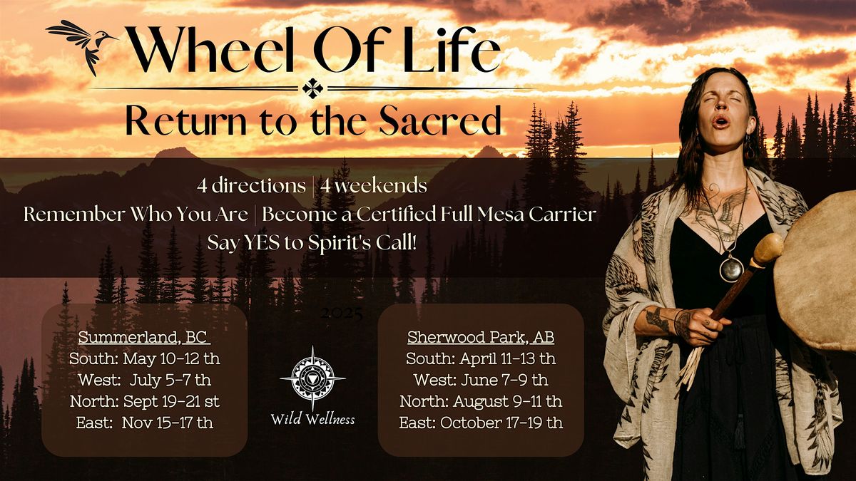 Wheel Of Life - Shamanic Mystery School Training (Sherwood Park, AB)