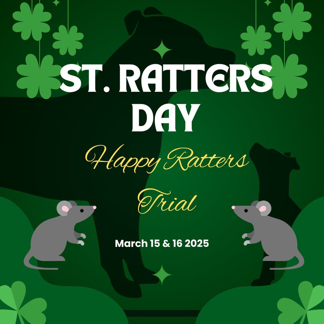 St. Ratter's Day Happy Ratters Trial!