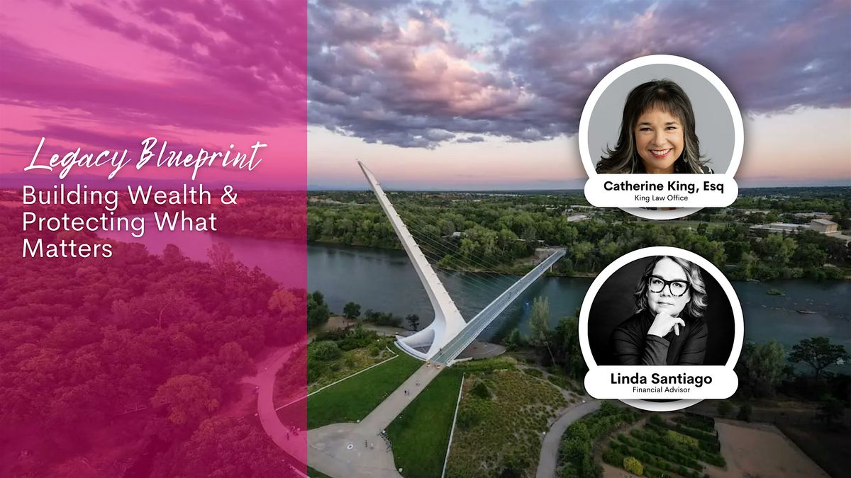 The Legacy Blueprint: Building Wealth & Protecting What Matters