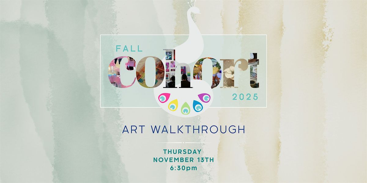 Art Walkthrough - Fall 2025 Cohort