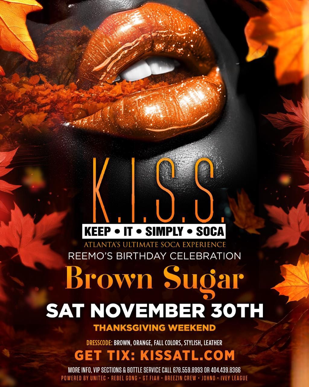 K.I.S.S.\ud83d\udc8b - Keep It Simply Soca Brown Sugar Edition