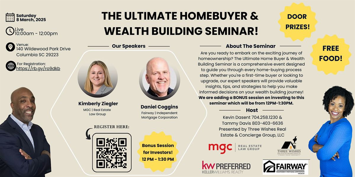 Ultimate Home Buyer & Wealth Building Seminar!