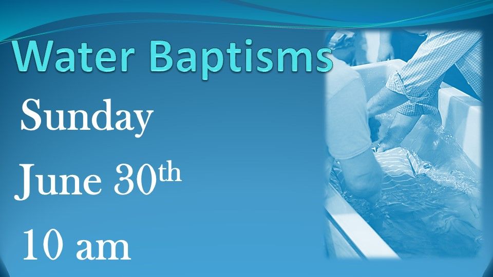 Water Baptisms