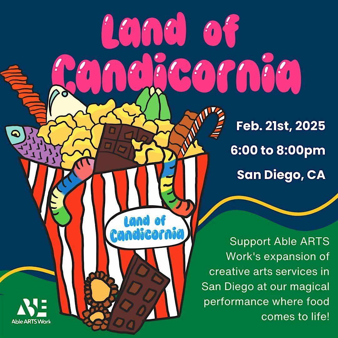 The Land of Candicornia : An Able ARTS Work Original Play & Fundraiser