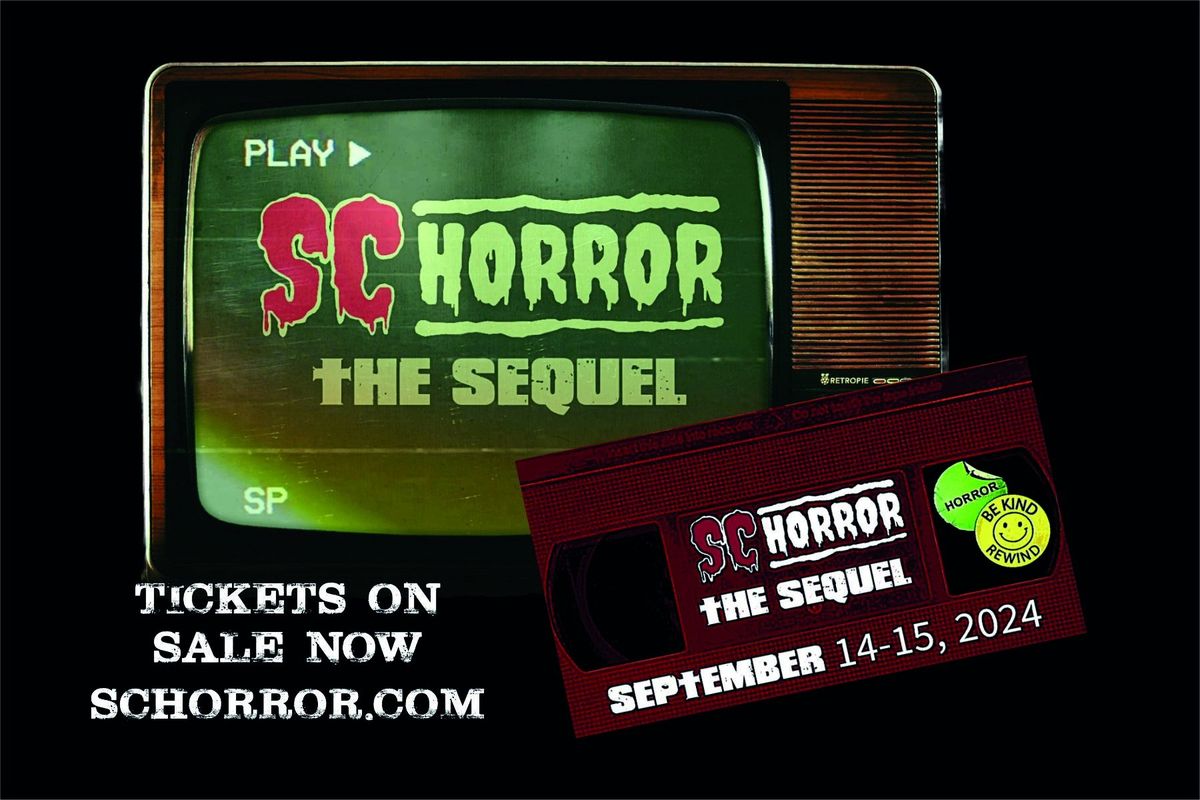 SC HORROR CONVENTION - THE SEQUEL