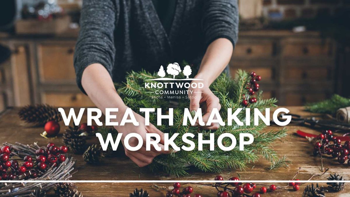 Wreath Making Workshop