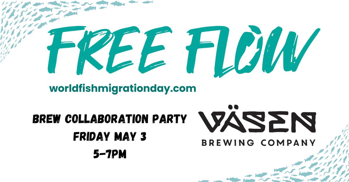 World Fish Migration Day + Vasen Brew Collaboration Party