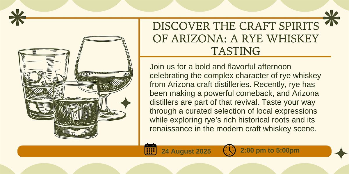 Discover the craft sprits of Arizona: A Rye Whiskey Tasting