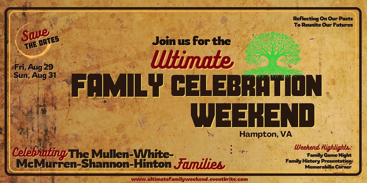 The Ultimate Family Celebration Weekend