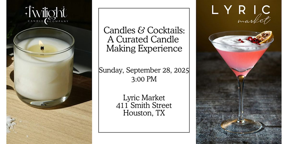 Candles & Cocktails:  A Curated Candle Making Experience