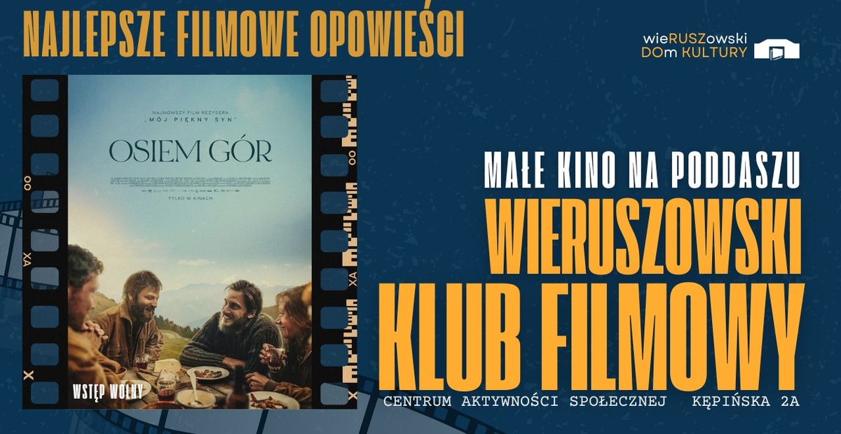 KINO NA PODDASZU: "Osiem g\u00f3r" seans filmowy. 