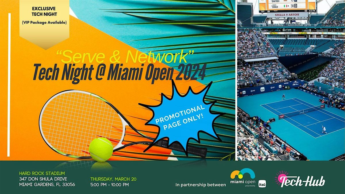 Serve & Network | Tech Night @ Miami Open