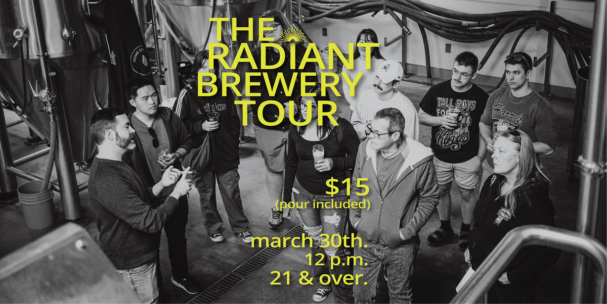 The Radiant Brewery Tour