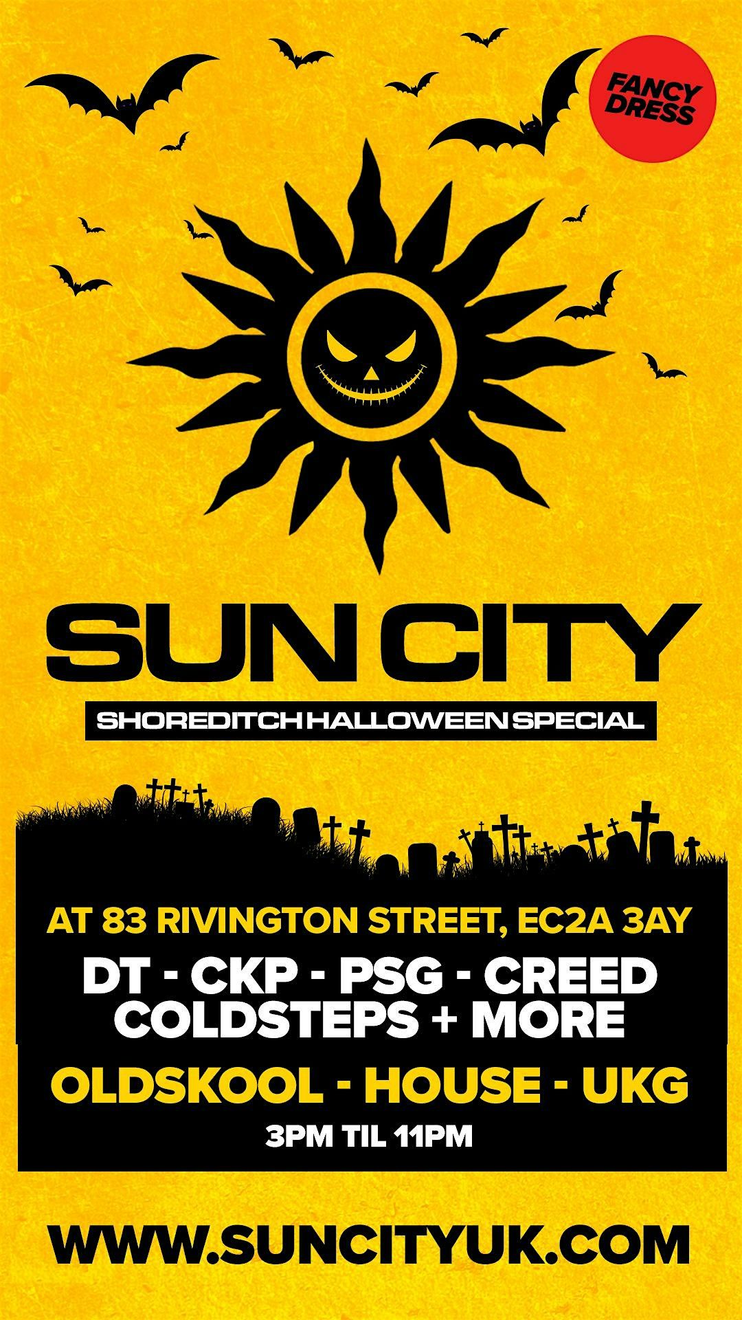 SUN CITY SHOREDITCH  HALLOWEEN SPECIAL