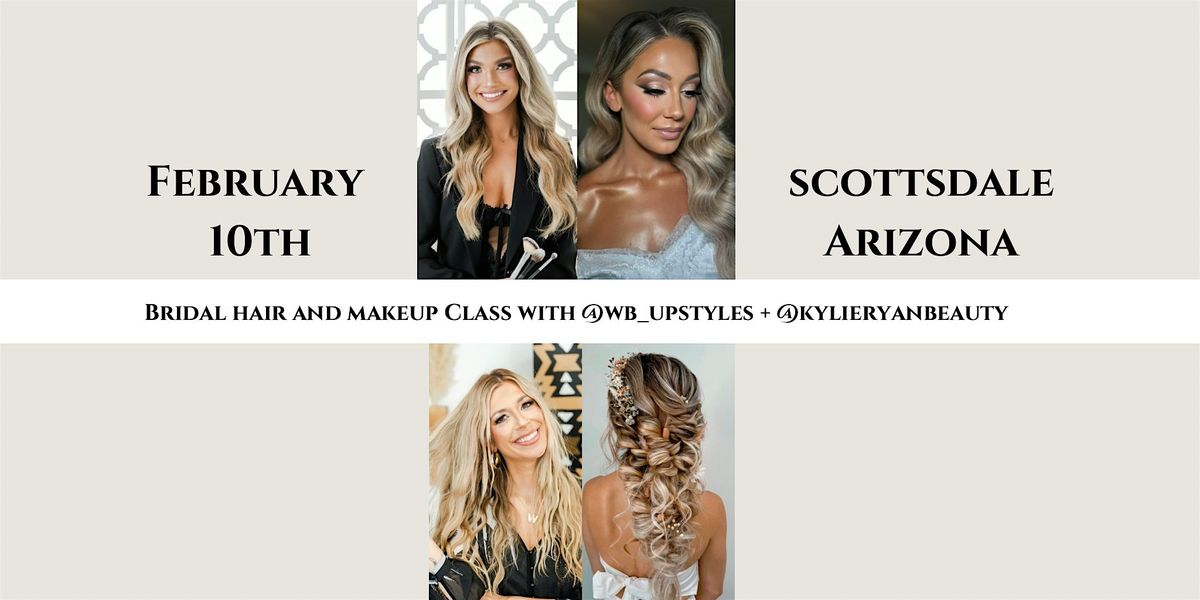 Scottsdale, AZ Bridal Hair +  Makeup Class \u2022 Feb 10th