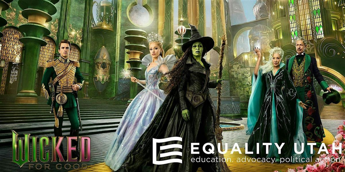 Get Wicked with Equality Utah: Southern Utah