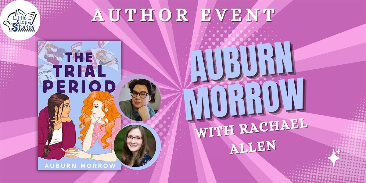 Auburn Morrow with Rachael Allen - The Trial Period!