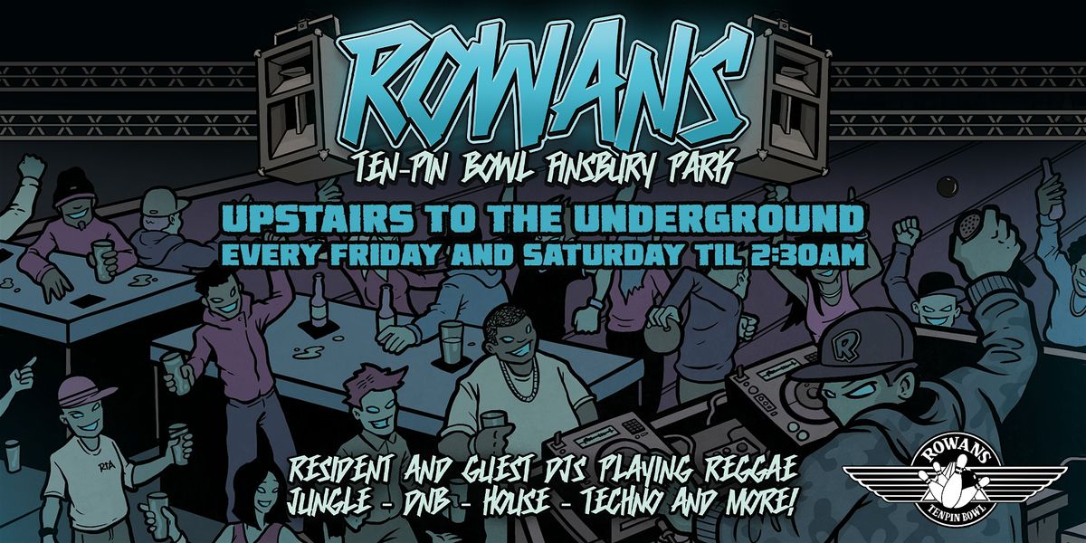 ROWANS - UPSTAIRS TO THE UNDERGROUND