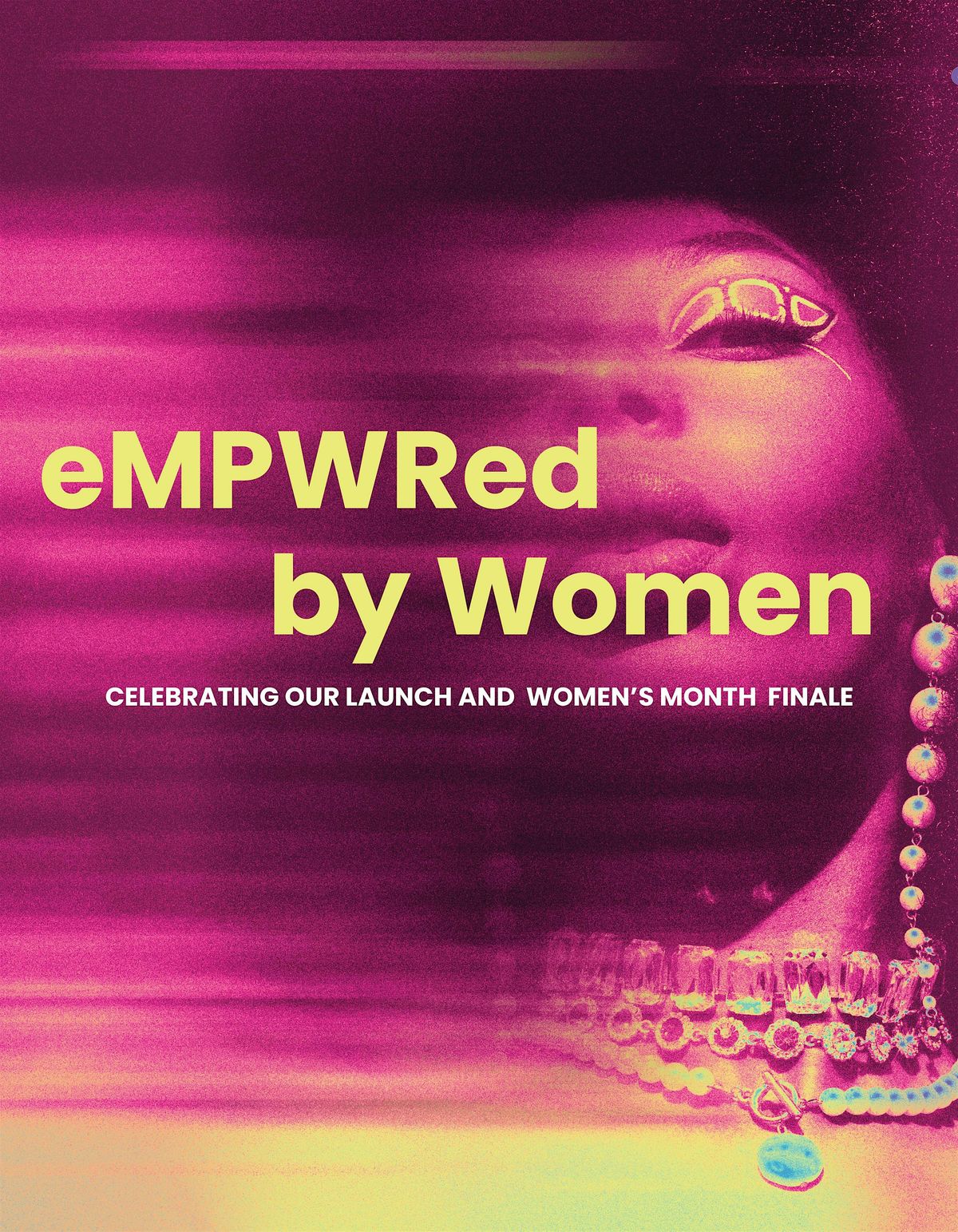 eMPWRed by Women: The eMPWR Magazine Launch Party