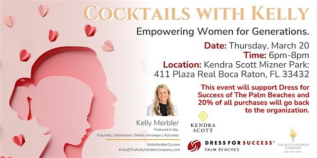 Cocktails with Kelly- In Person Event:  Empowering Women for Generations