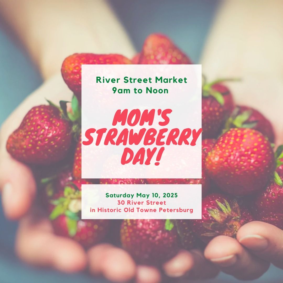 Mom's Strawberry Day