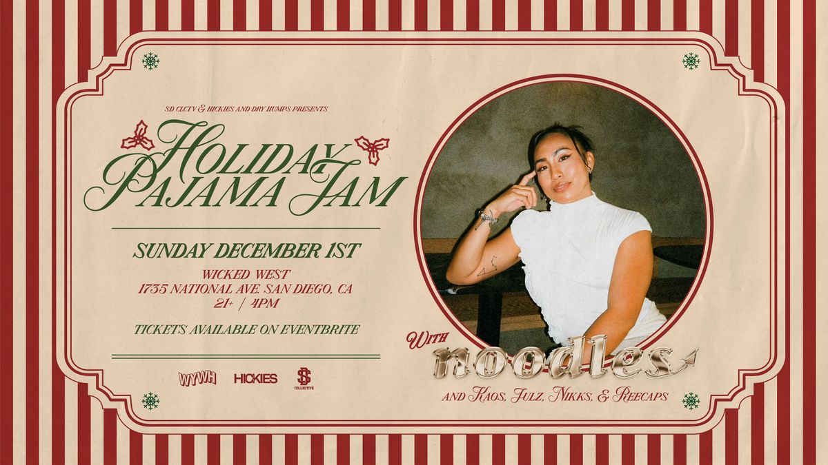 Holiday Pajama Jam feat. Noodles at Wicked West SD 12.1.24