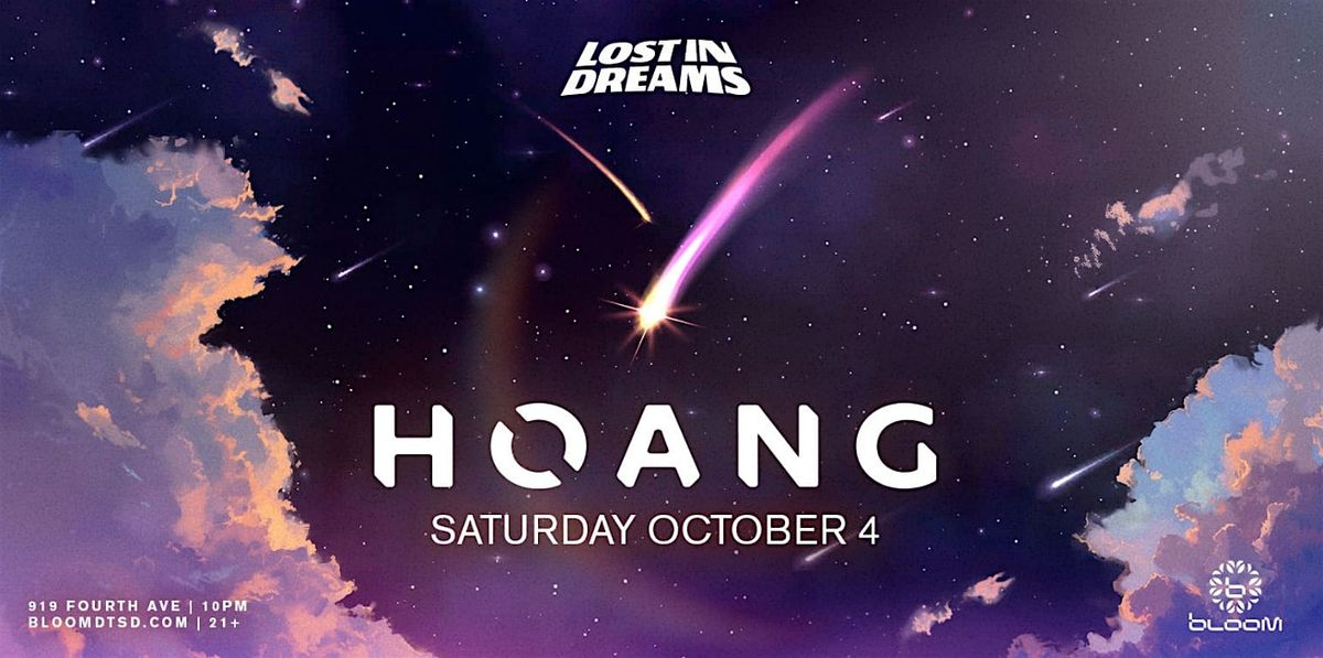 Guestlist for Bloom - Lost in Dreams presents  Hoang