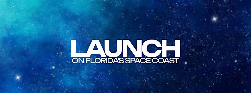 Launch on Florida's Space Coast (August)