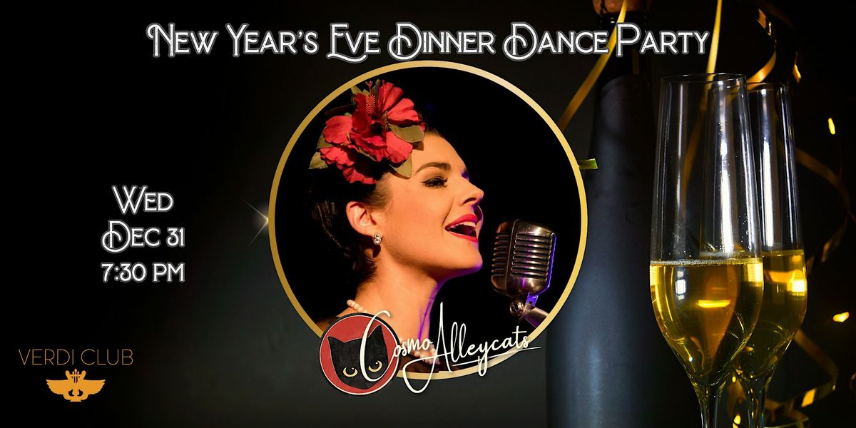 New Year's Eve Dinner Dance Party w\/ Cosmo Alleycats