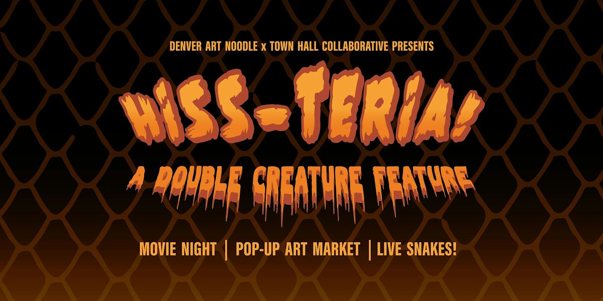 HISS-TERIA! A Double Creature Feature